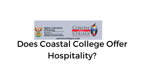 Does Coastal College Offer Hospitality South African TVET Colleges does-coastal-college-offer-hospitality-south-african-tvet-colleges