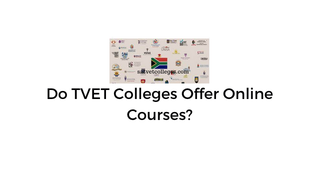 Do TVET Colleges Offer Online Courses? - South African TVET Colleges